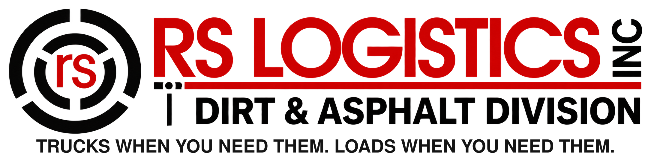 RS Logistics Inc — Dirt & Asphalt Division. Trucks when you need them. Loads when you need them.